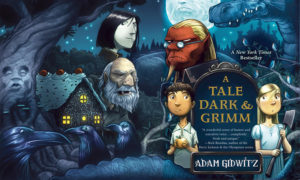 a tale dark and grimm author